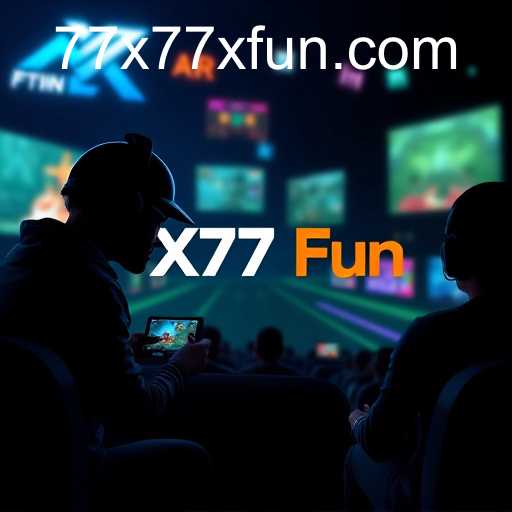 Gaming Evolves: X77X Fun Revolutionizes Online Play